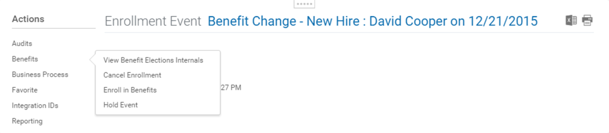 A screenshot of an enrollment event titled, Benefit Change - New Hire: David Cooper on 12/21/2015. The following benefit actions display from the menu: View Benefit Elections Internals, Cancel Enrollment, Enroll in Benefits, and Hold Event.