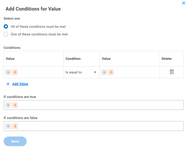 The Add Conditions for Value dialog. Here you add conditions and what to do if the conditions are true or false.
