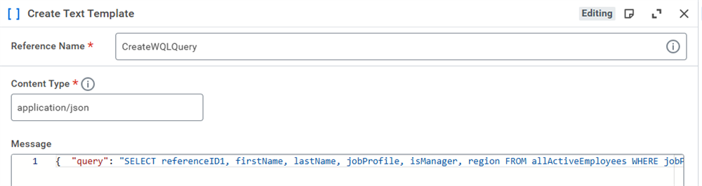Writing a WQL statement inside of a Create Text Template step.