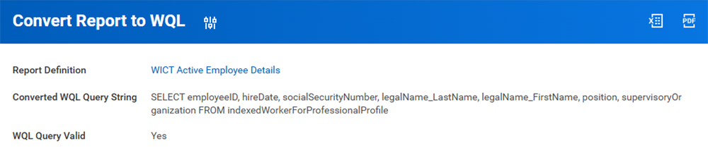 Screenshot of the Convert Report to WQL page displays a validated query string translated from the WICT Active Employee Details report definition.