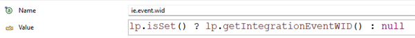 The Name field displays ie.event.wid, and the Value field contains a conditional expression returning the integration event WID.