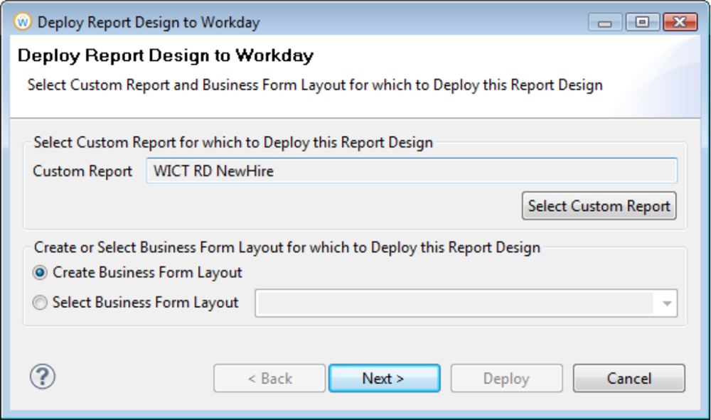 Screenshot of the Deploy Report Design to Workday window with the WICT RD NewHire custom report selected.