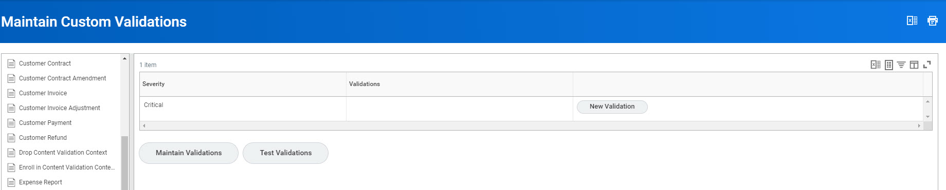 The "Maintain Custom Validations" workspace displays a critical severity table entry alongside options to manage and test system rules.