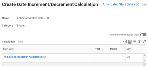 Create Date Increment/Decrement Calculation with an Anticipated Start Date +30.