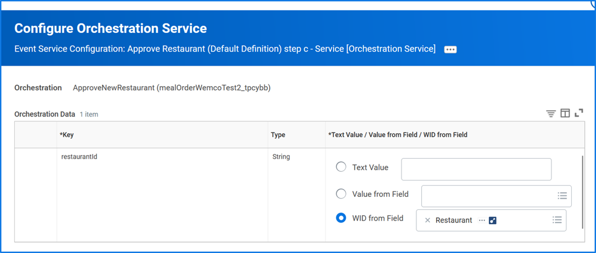 The Configure Orchestration Service window showing a data row mapping the "restaurantId" key string to a WID from Field value of Restaurant.